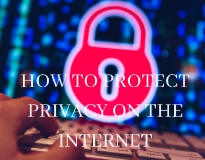 How to protect privacy on the Internet