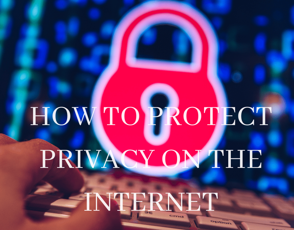 How-to-protect-privacy-on-the-internet | Wealthy Working Anywhere